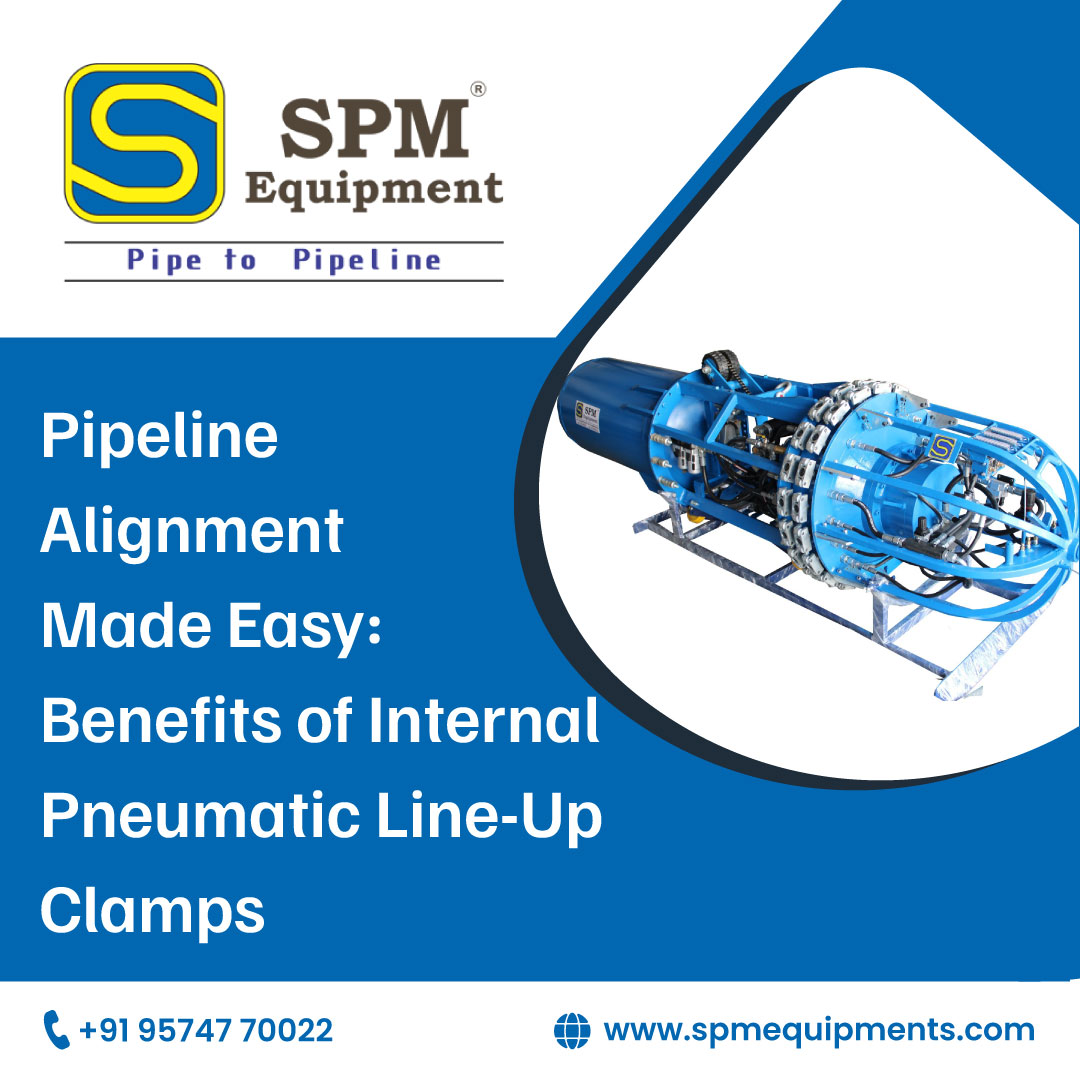 Pipeline Alignment Made Easy: Benefits of Internal Pneumatic Line-Up Clamps